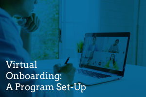 Virtual Onboarding: A Program Set-Up