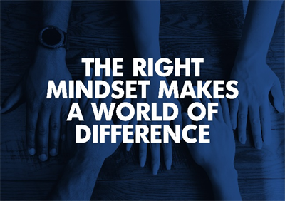 The Right Mindset Makes a World of Difference