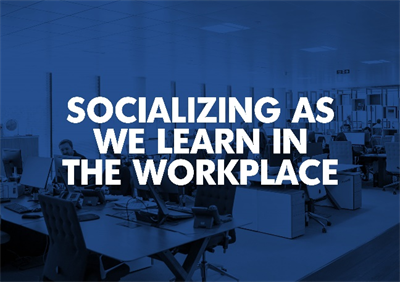 Socializing in the Workplace