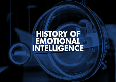 Emotional Intelligence: A History