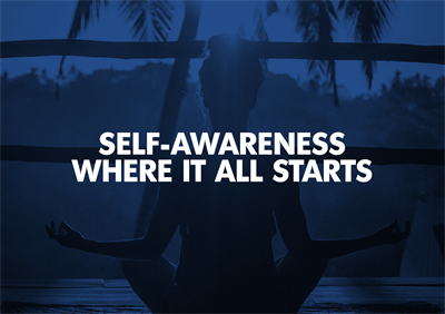 Self-Awareness: Where It All Starts