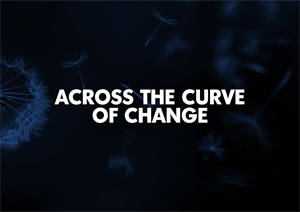 Across the Curve of Change!