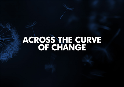 Across the Curve of Change!