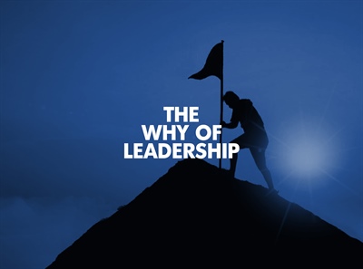 The 'Why' Of Leadership