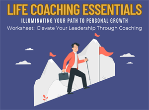 Worksheet: Elevate Your Leadership Through Coaching