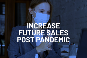 How to Increase Your Future Sales