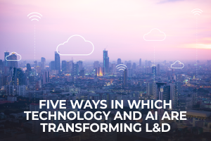 Five Ways in Which Technology is Transforming Learning & Development